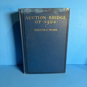 Auction Bridge of 1924 by Milton C. Work - Vintage 1st Edition Hardcover Book
